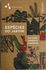 ESPÉCIES DO JARDIM DA CASA ROBERTO MARINHO