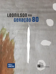 LEONILSON E A GERAÇÃO 80 