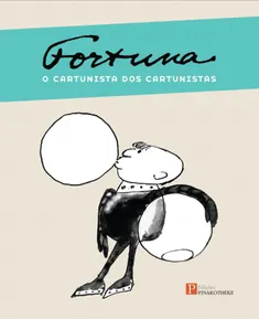FORTUNA: O CARTUNISTA DOS CARTUNISTAS